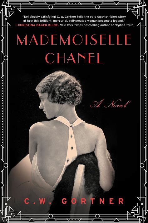 Mademoiselle Chanel by C.W. Gortner 